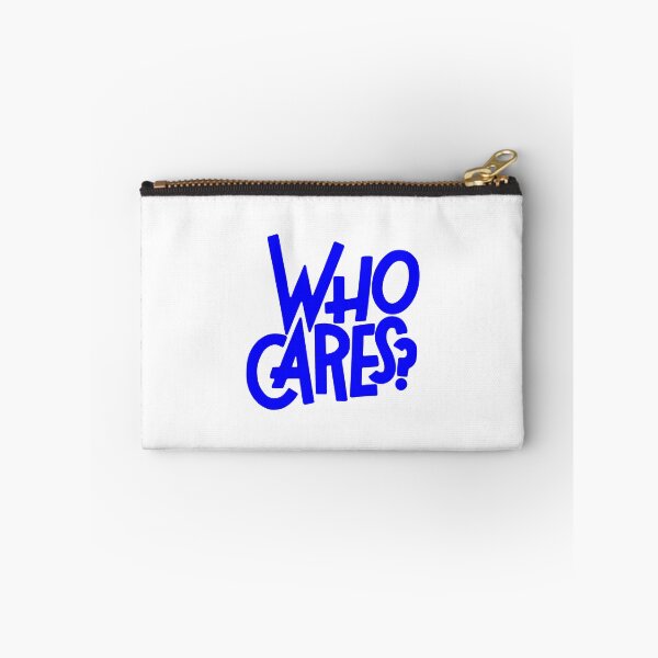 Item preview, who cares? motivational statement quote designed and sold by TrueType.