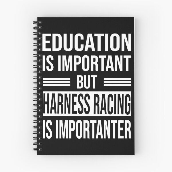 Item preview, Education Is Important But HARNESS RACING Is Importanter - Funny HARNESS RACING designed and sold by YukiShop.