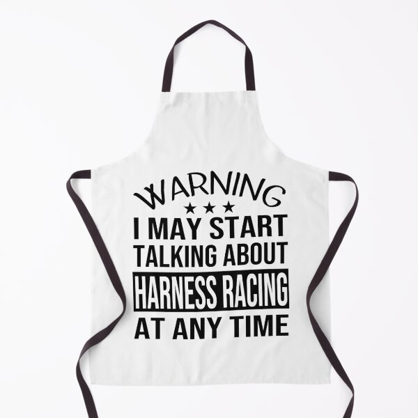 Item preview, I May Start Talking About HARNESS RACING At Any Time - Funny HARNESS RACING designed and sold by YukiShop.