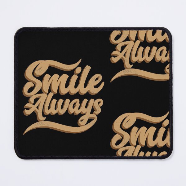 Item preview, Smile Always designed and sold by melvtec.
