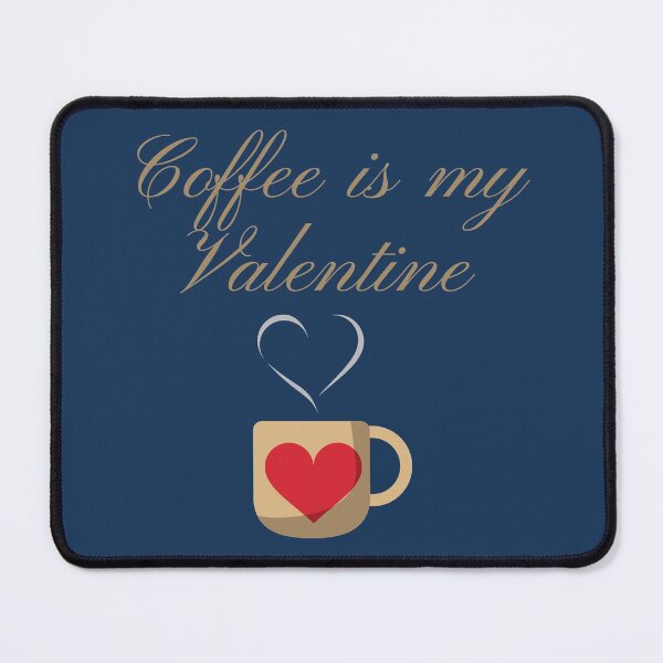 Item preview, Coffee is my valentine designed and sold by D1ogo.