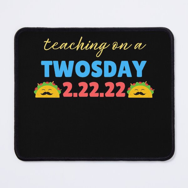 Item preview, Cool Twosday Teachers Quote, Cute Toco Twosday Teachers Celebration Souvenir designed and sold by Run to Creations.