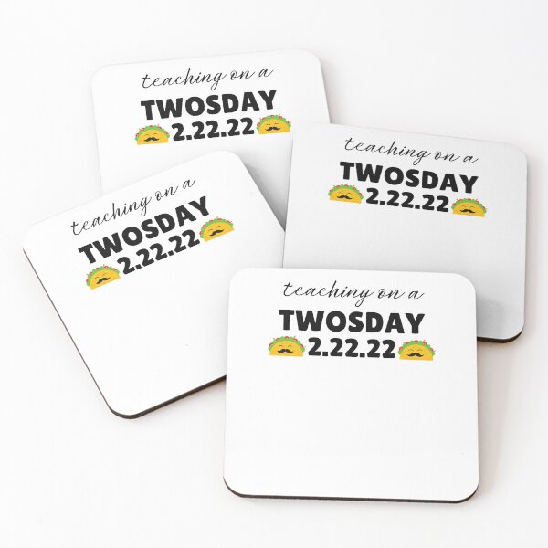 Item preview, Cool Twosday Teachers Quote, Cute Toco Twosday Teachers Celebration Souvenir designed and sold by Run to Creations.