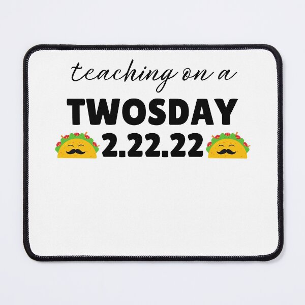 Item preview, Cool Twosday Teachers Quote, Cute Toco Twosday Teachers Celebration Souvenir designed and sold by Run to Creations.