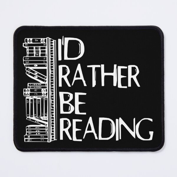 Item preview, I'd Rather Be Reading designed and sold by SmartStyle.