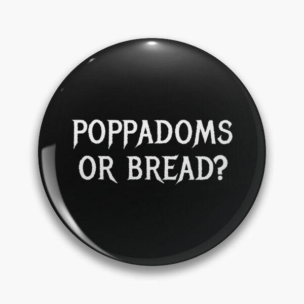 Item preview, POPPADOMS OR BREAD 3 OFF MENU UNOFFICIAL PODCAST FAN DESIGN   designed and sold by marely-Mckenzie.