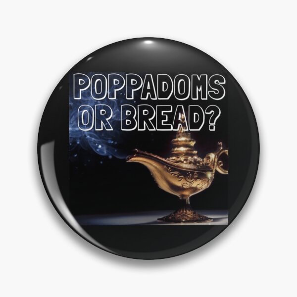 Item preview, POPPADOMS OR BREAD 4 OFF MENU UNOFFICIAL PODCAST FAN DESIGN   designed and sold by marely-Mckenzie.