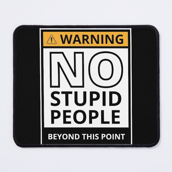 Item preview, No Stupid People Beyond This Point  3 designed and sold by KingsManKind.