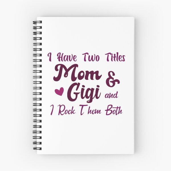 Item preview, I Have Two Titles Mom And Gigi and I Rock Them Both mom designed and sold by Shorim.