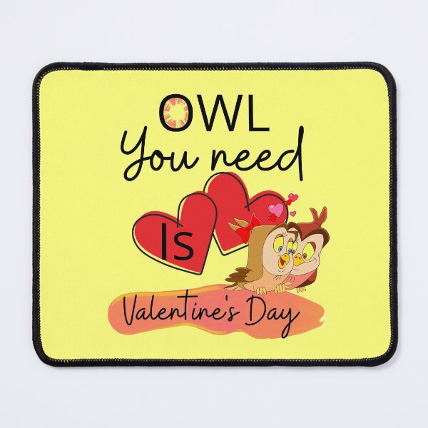 Item preview, OWL YOU NEED IS VALENTINE'S DAY designed and sold by OMdesign10.