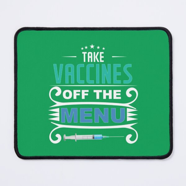 Item preview, Take Vaccines Off Menu designed and sold by marely-Mckenzie.