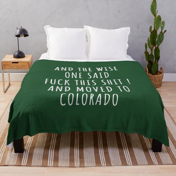 Item preview, And the wise one said fuck this shit and moved to Colorado designed and sold by KMIKBAL7.