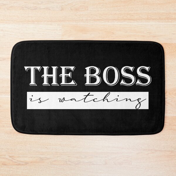 Item preview, the boss is watching - I am the boss - For the boss - Leadership quotes for leader designed and sold by Alice-Elgawi.