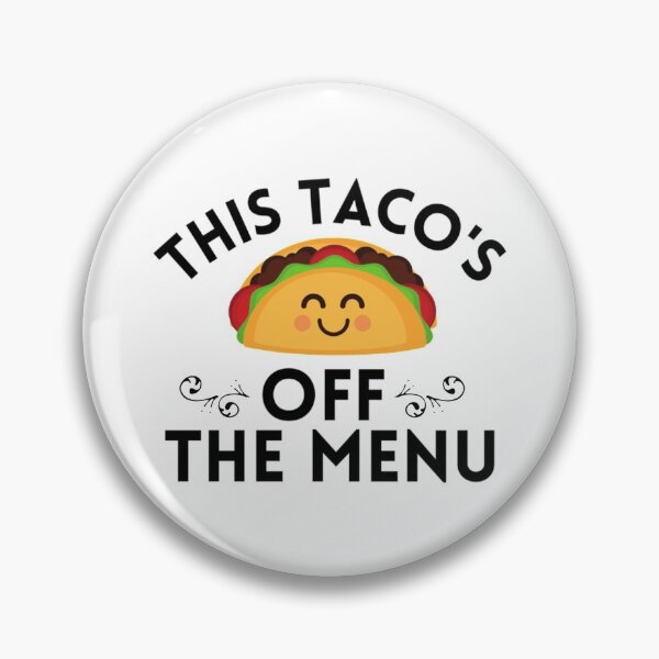 Item preview, this tacos off the menu                                 designed and sold by marely-Mckenzie.