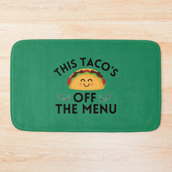 Item preview, this tacos off the menu                                 designed and sold by marely-Mckenzie.