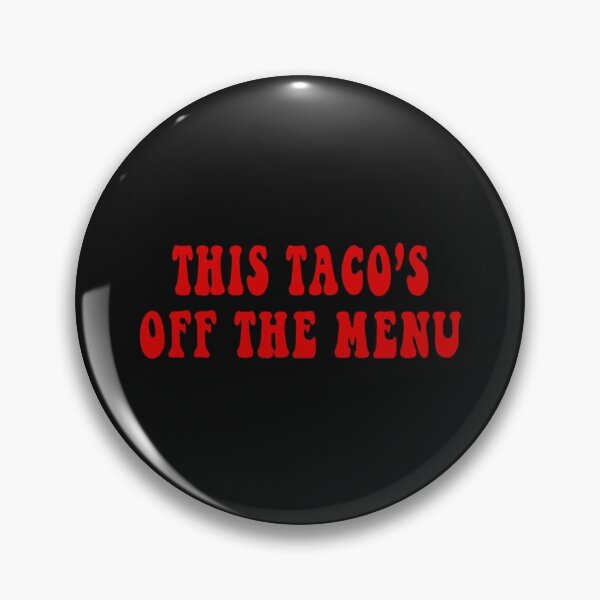 Item preview, this tacos off the menu                           designed and sold by marely-Mckenzie.