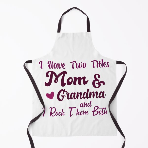 Item preview, I Have Two Titles Mom And Grandma and I Rock Them Both mom grandmother designed and sold by Shorim.