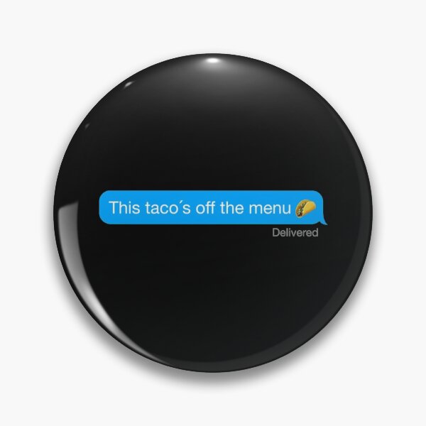 Item preview, This Tacos Off The Menu          designed and sold by marely-Mckenzie.