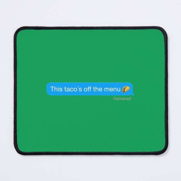 Item preview, This Tacos Off The Menu          designed and sold by marely-Mckenzie.