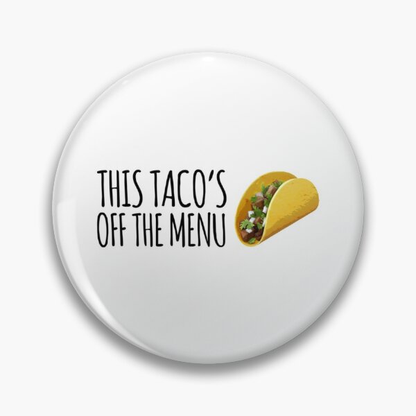 Item preview, This Tacos Off The Menu       designed and sold by marely-Mckenzie.