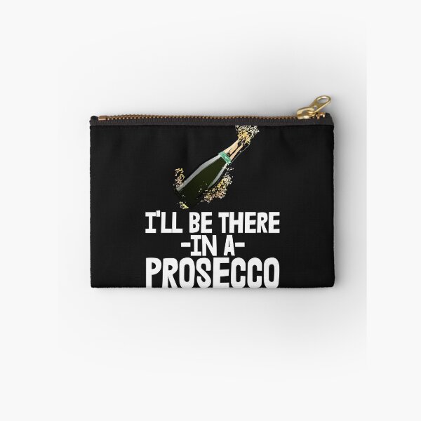 Item preview, I'll Be There In A Prosecco designed and sold by Bendthetrend.
