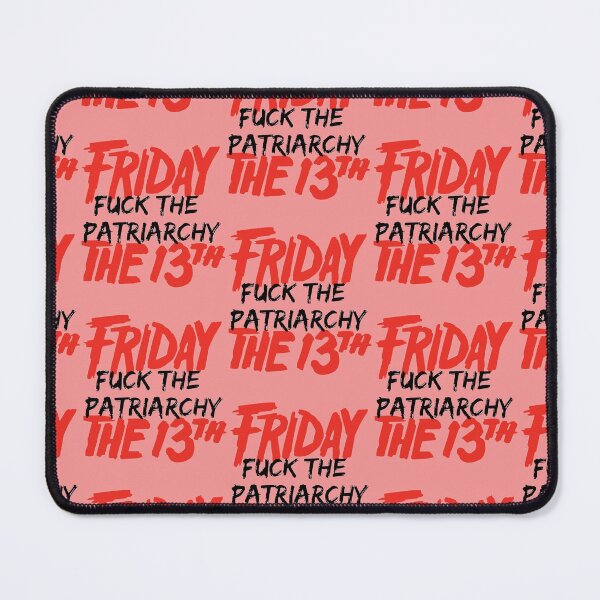 Item preview, Friday Fuck the Patriarchy the 13th   designed and sold by WilliamLam2.