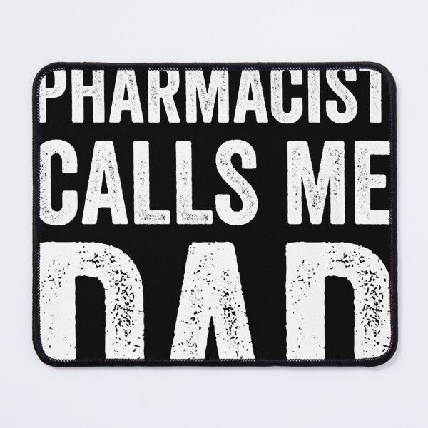 Item preview, Mens My Favorite Pharmacist Calls Me Dad Funny-Proud Dad Father designed and sold by CarlosRomeros.