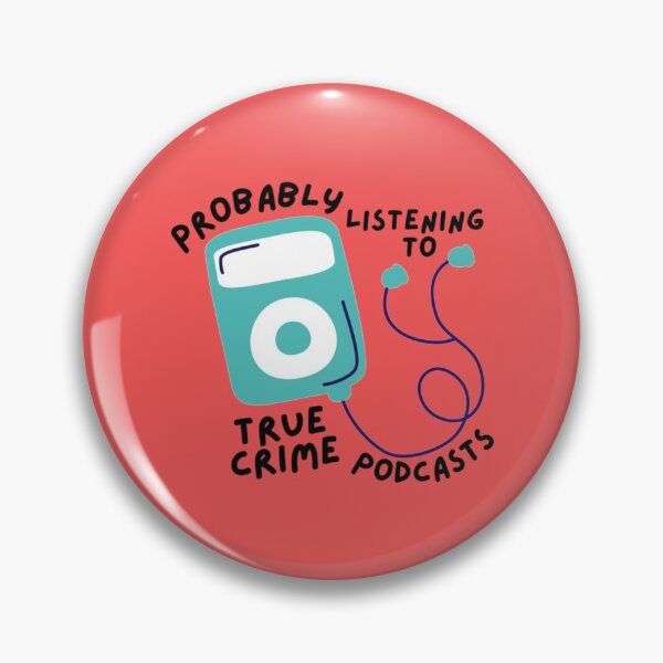 Item preview, probably listening to true crime podcasts    designed and sold by WilliamLam2.