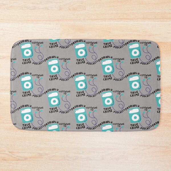 Item preview, probably listening to true crime podcasts    designed and sold by WilliamLam2.