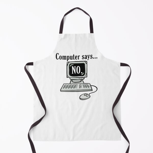 Item preview, Computer says no... designed and sold by FunnyTVUK.