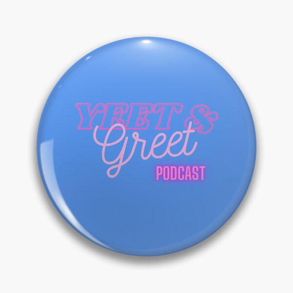 Item preview, Yeet _amp_ Greet Podcast    designed and sold by WilliamLam2.