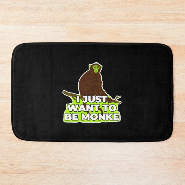 Item preview, I just want to be monke designed and sold by LewisRichie.