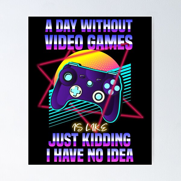 Artikel-Vorschau von A Day without Video Games? , designt und verkauft von mehkatze.