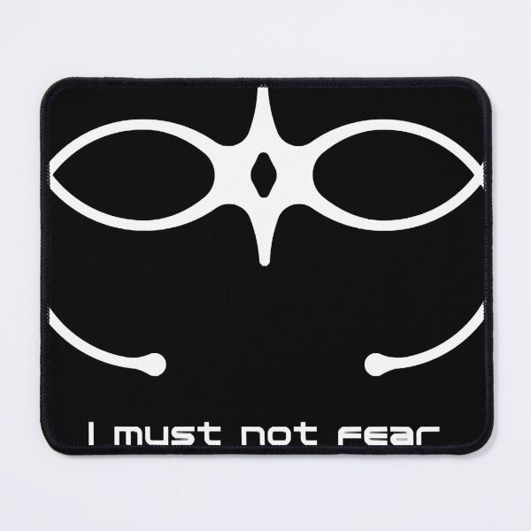 Item preview, I must not fear. Fear is the mind-killer (Dune) Classic designed and sold by lovelessjwger.