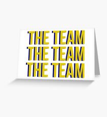 The Team x3 Greeting Card