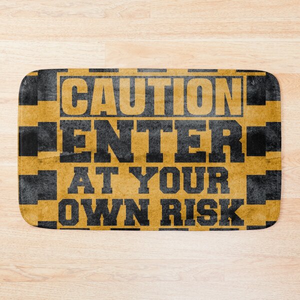 Item preview, Caution Enter at your own risk-at your own risk sign-enter at your own risk sign- designed and sold by Rajpramanik.