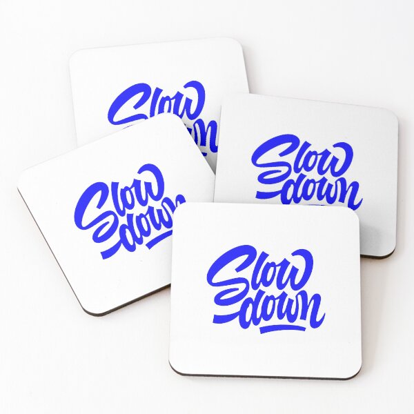 Item preview, slow down, motivational statement quote designed and sold by TrueType.