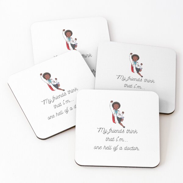 Item preview, My friends think that...I´m one hell of a doctor. (Woman Ver7) designed and sold by PortfoliobyJana.