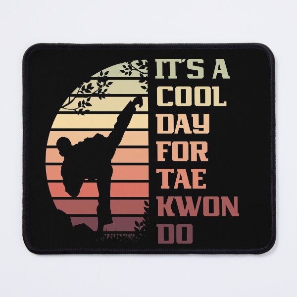 Item preview, It's A Cool Day For Taekwon Do designed and sold by 9N20.