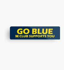 M Club Supports You Metal Print