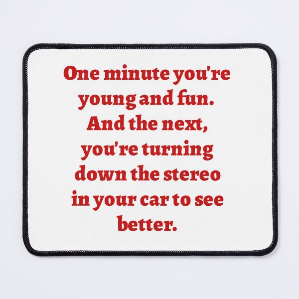 Item preview, One minute you are young and fun designed and sold by avit1.