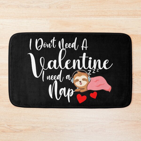 Item preview, I Don't Need A Valentine I Need A Nap , Funny Valentine , Single ,Funny Valentine Gift, Nap Queen ,valentines day designed and sold by plussorn.