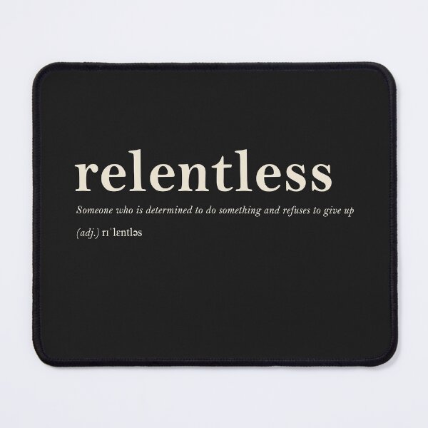 Item preview, Relentless designed and sold by rogue-design.