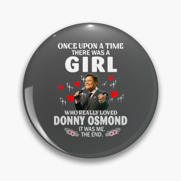 Item preview, Once Upon Aimehere was A Girl Who Really Loved Donny Osmond     designed and sold by Xemexiscatme.