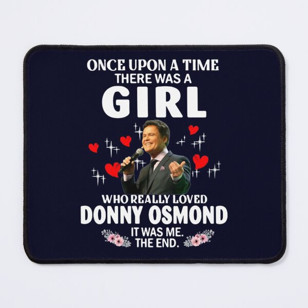 Item preview, Once Upon Aimehere was A Girl Who Really Loved Donny Osmond     designed and sold by Xemexiscatme.
