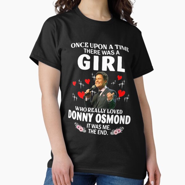 Item preview, Once Upon Aimehere was A Girl Who Really Loved Donny Osmond     designed and sold by Xemexiscatme.