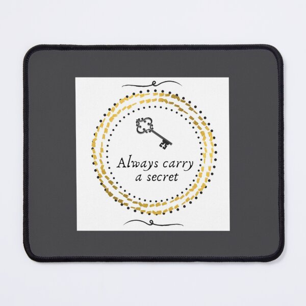 Item preview, Always carry a secret   designed and sold by MotoyashWeston.