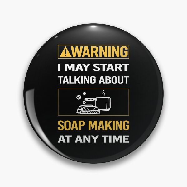 Item preview, Funny Warning Soap Making Soapmaking designed and sold by FulviaContreras.