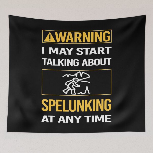 Item preview, Funny Warning Spelunking Spelunker Speleology designed and sold by FulviaContreras.