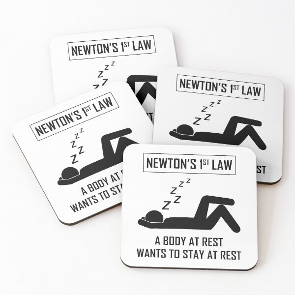 Item preview, Science Humor Funny Saying Newton's 1st Law designed and sold by CuteDesigns1.